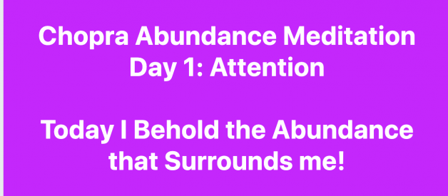 Day 1- The 21-Day Abundance Meditation Challenge with Deepak Chopra