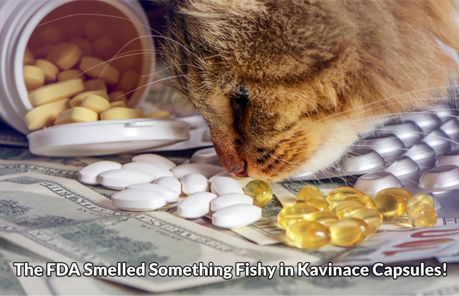 Kavinace was discontinued after an FDA action.