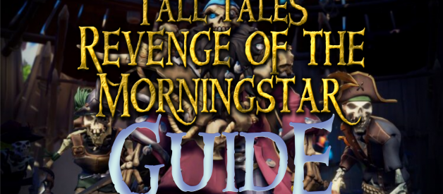Guide to Revenge of the Morningstar Tall Tale