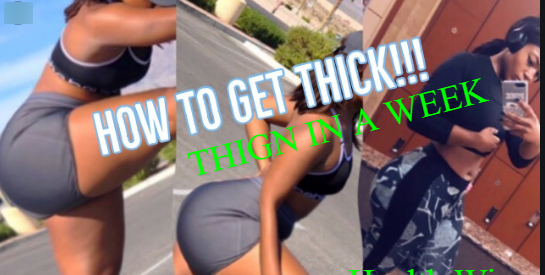 How To Get Thicker Thighs And Hips In A Week