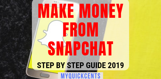 How to Make Money from Snapchat in 2020 (Step-by-Step)
