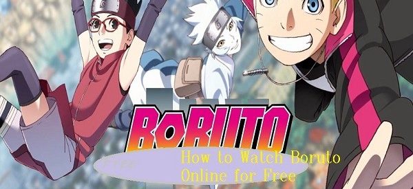 How to Watch Boruto Online for Free