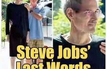 Steve Jobs’ last words —