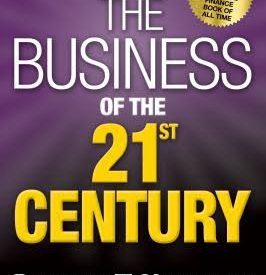 THE BUSINESS OF THE 21ST CENTURY by Robert Kiyosaki.