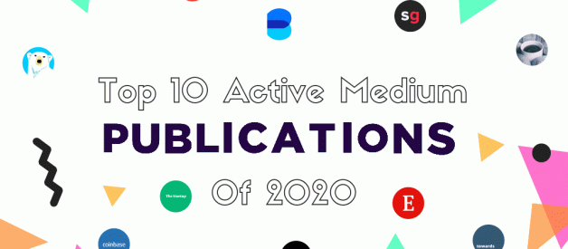 The Top 10 Active Medium Publications of 2020