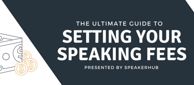 The ultimate guide to setting your speaking fees