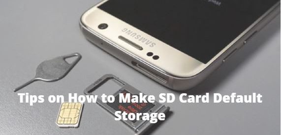 Tips on How to Make SD Card Default Storage