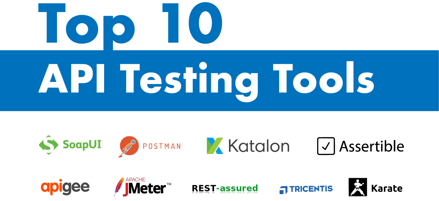 Top 10 API Testing Tools for 2020