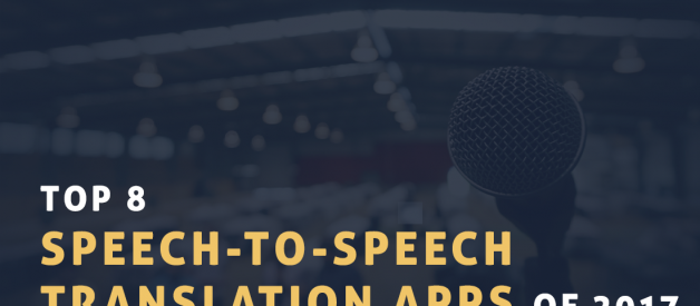 Top 8 Speech-to-Speech Translation Apps of 2017
