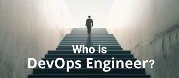 Who Is A DevOps Engineer? — DevOps Engineer Roles & Responsibilities