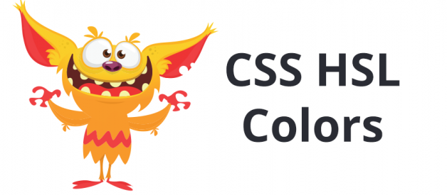 Why CSS HSL Colors are Better!